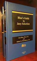 Blue’s Guide to Jury Selection, Lisa Blue and Robert B. Hirschhorn, West