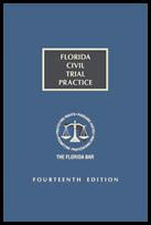 Florida Civil Trial Practice, The Florida Bar